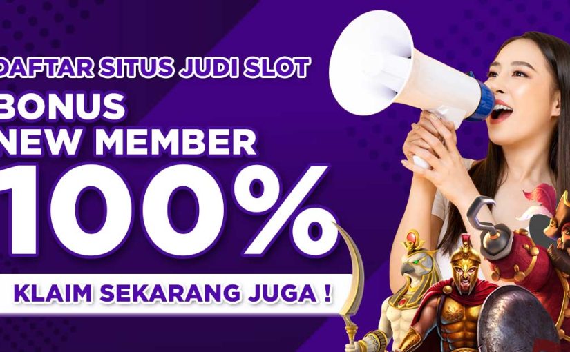Slot Bonus New Member | Kelebihan Main Slot Gacor Gampang Menang Dengan Bonus 100
